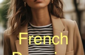 10 French Dressing Rules to Look Effortlessly Chic